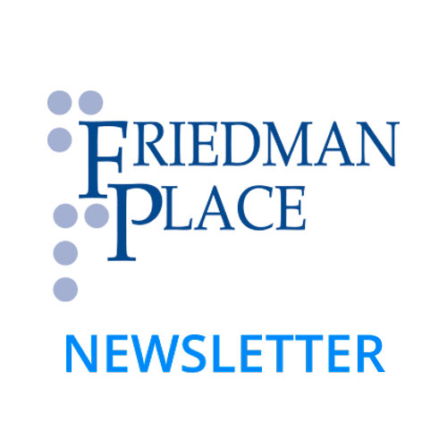 Friedman Place Newsletter